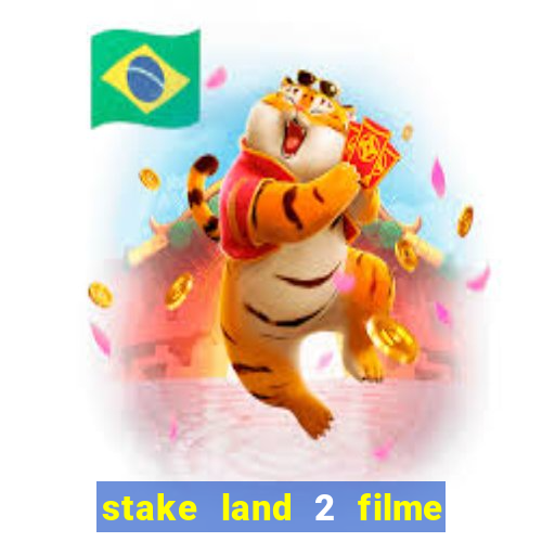 stake land 2 filme completo dublado